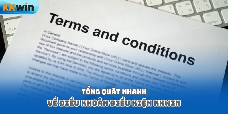 Tổng quát nhanh về điều khoản điều kiện Kkwin