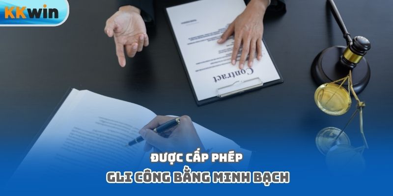 Được cấp phép GLI công bằng minh bạch