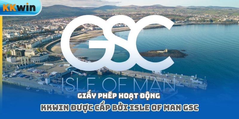 Giấy phép hoạt động Kkwin được cấp bởi Isle of Man GSC