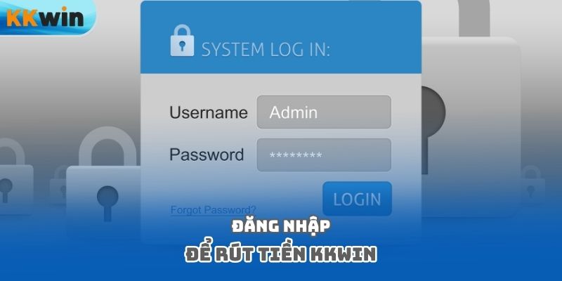 Đăng nhập để rút tiền Kkwin