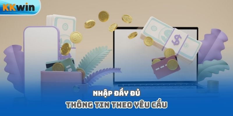 Nhập đầy đủ thông tin theo yêu cầu