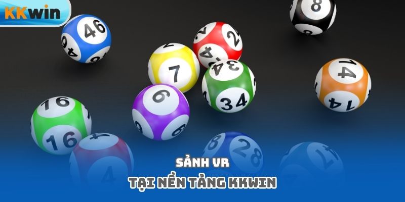 Sảnh VR tại nền tảng Kkwin