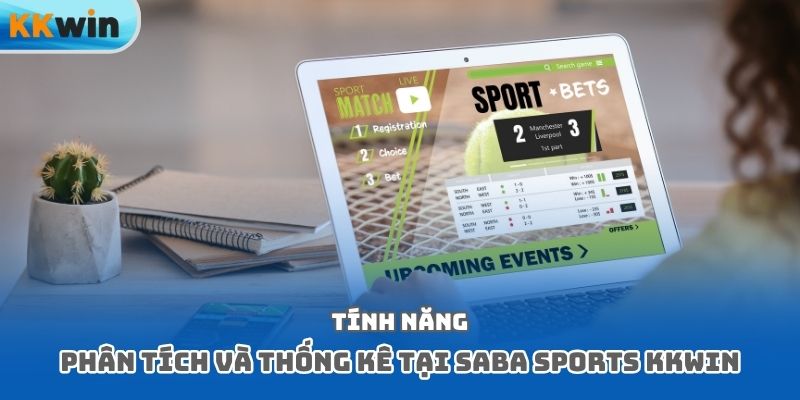 Tính năng phân tích và thống kê tại Saba Sports Kkwin
