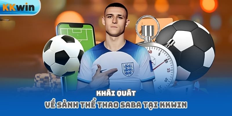 Khái quát về sảnh thể thao Saba tại Kkwin