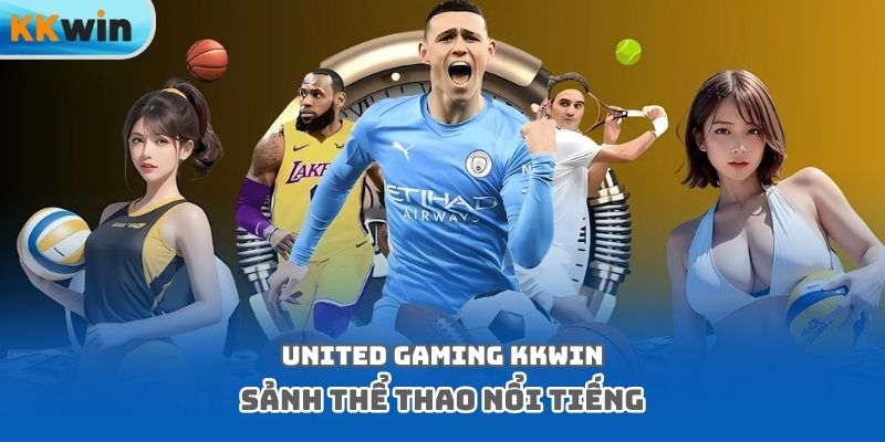 United Gaming Kkwin sảnh thể thao nổi tiếng